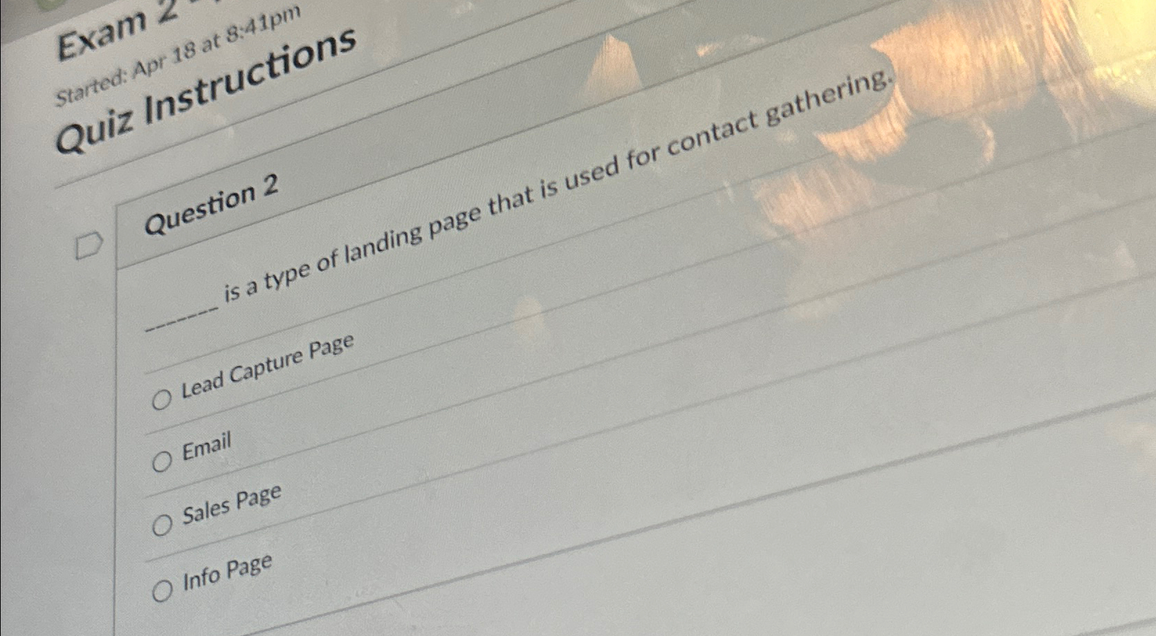  started: Apr ?18 tructions Question 2 a type of landing page