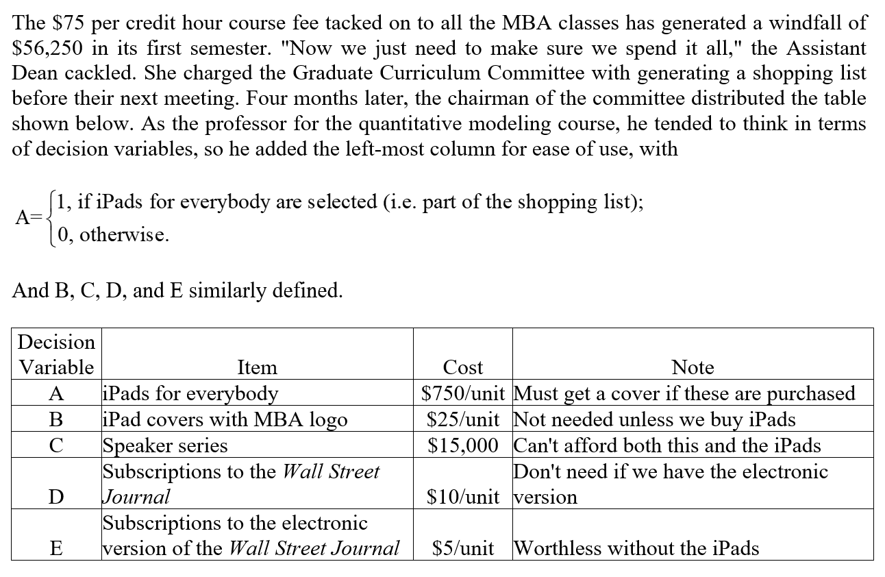 Consider the problem described in the attached "Course Fees.docx" file. Which