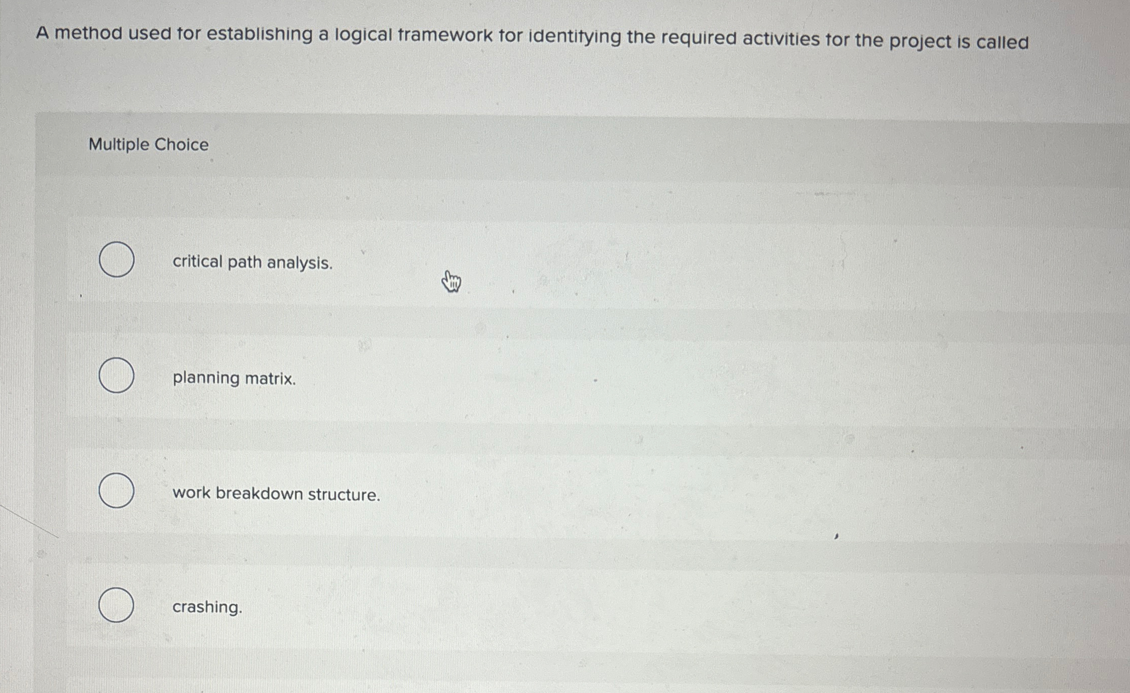  A method used tor establishing a logical tramework for identifying the