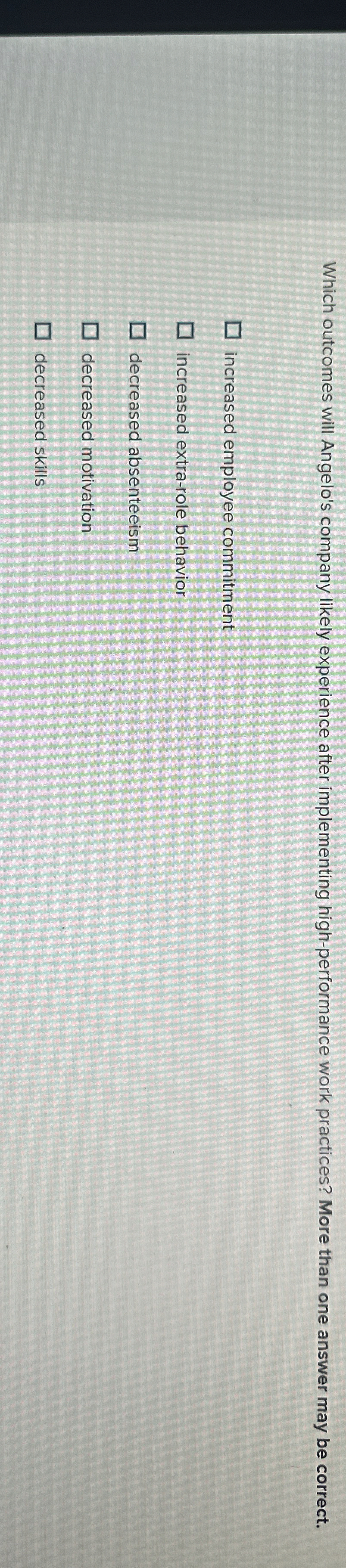  Which outcomes will Angelo's company likely experience after implementing high-performance work