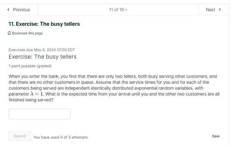  Exercise: The busy tellers Bookmark this page Exercises due May 8,202407:59