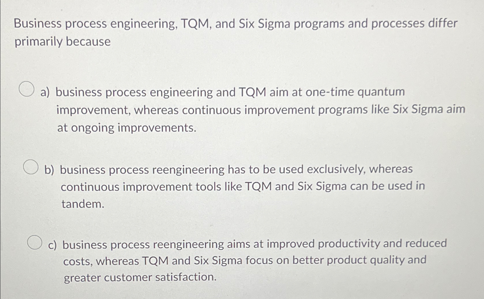  Business process engineering, TQM, and Six Sigma programs and processes differ