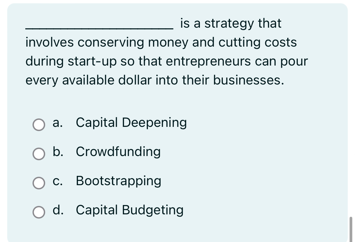  q, is a strategy that involves conserving money and cutting costs