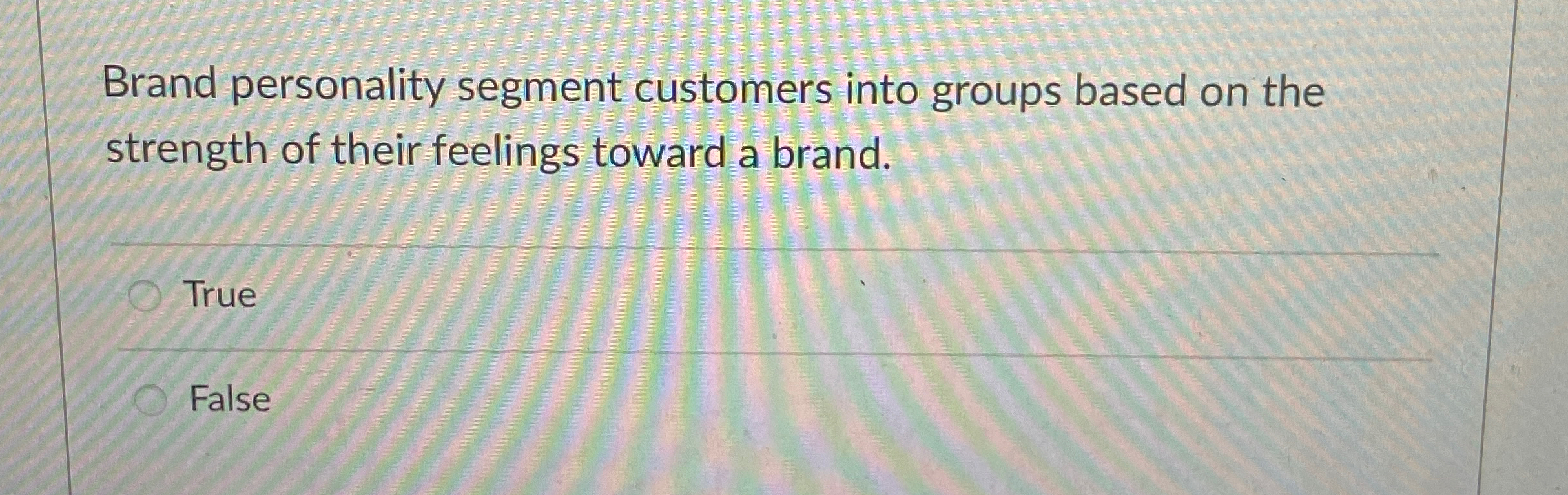  Brand personality segment customers into groups based on the strength of