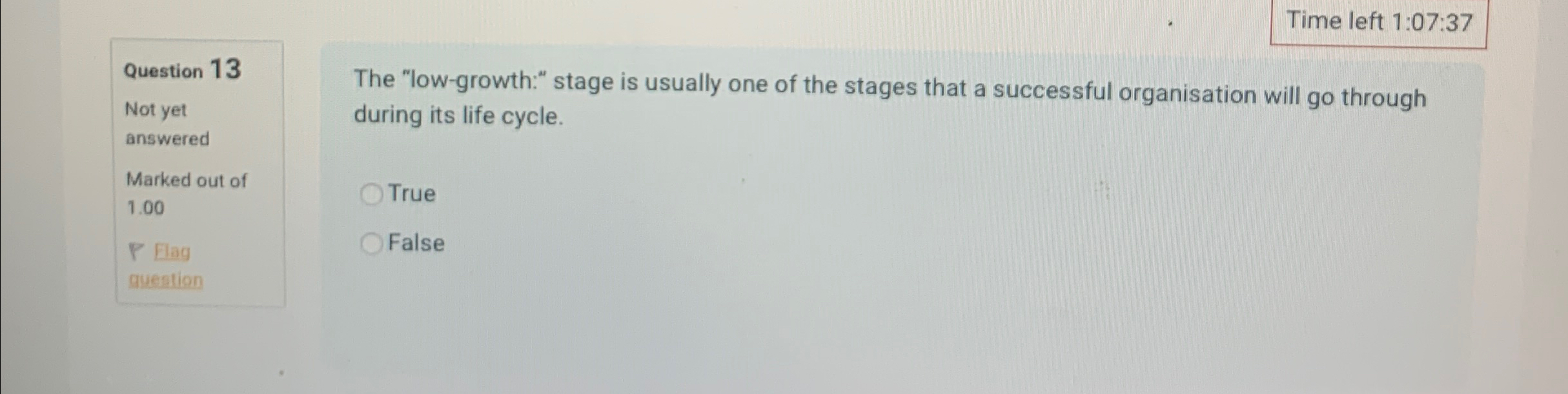  Time left 1:07:37 Question 13 Not yet answered Marked out of