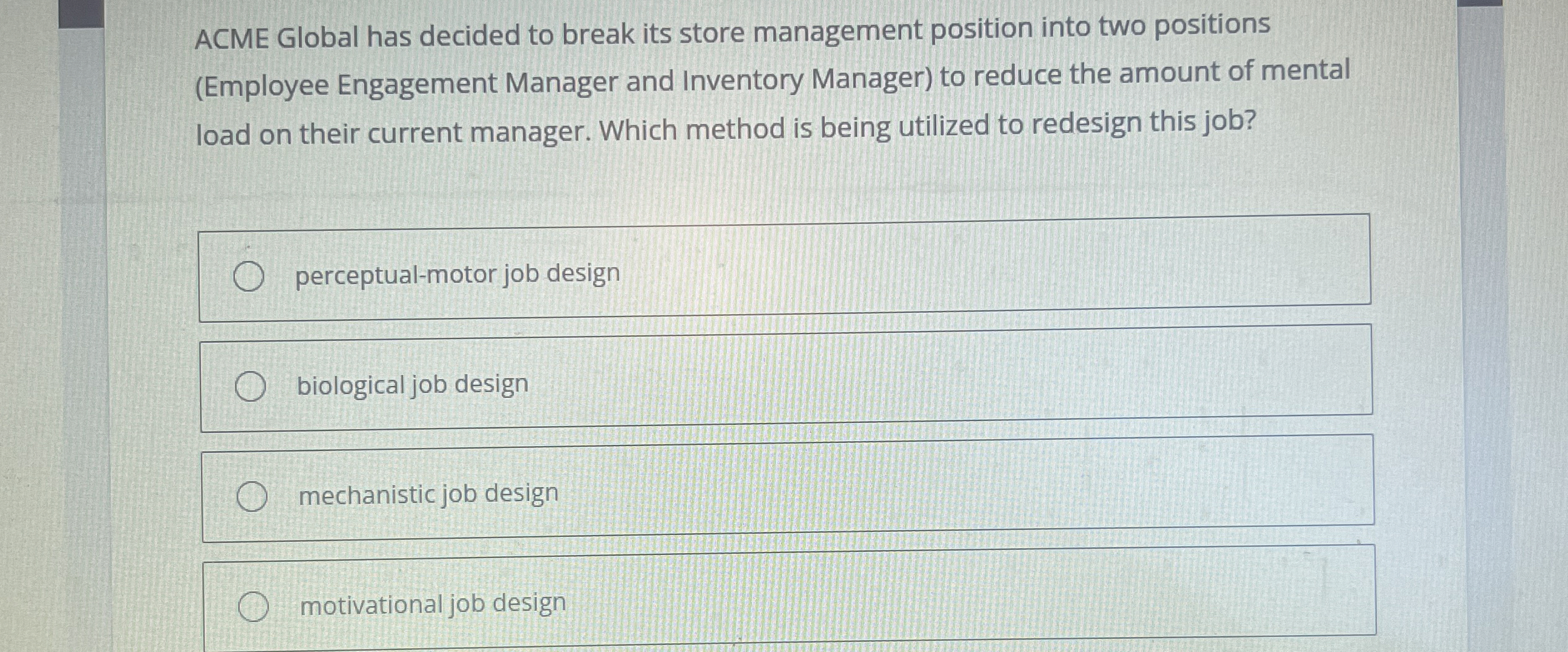  ACME Global has decided to break its store management position into