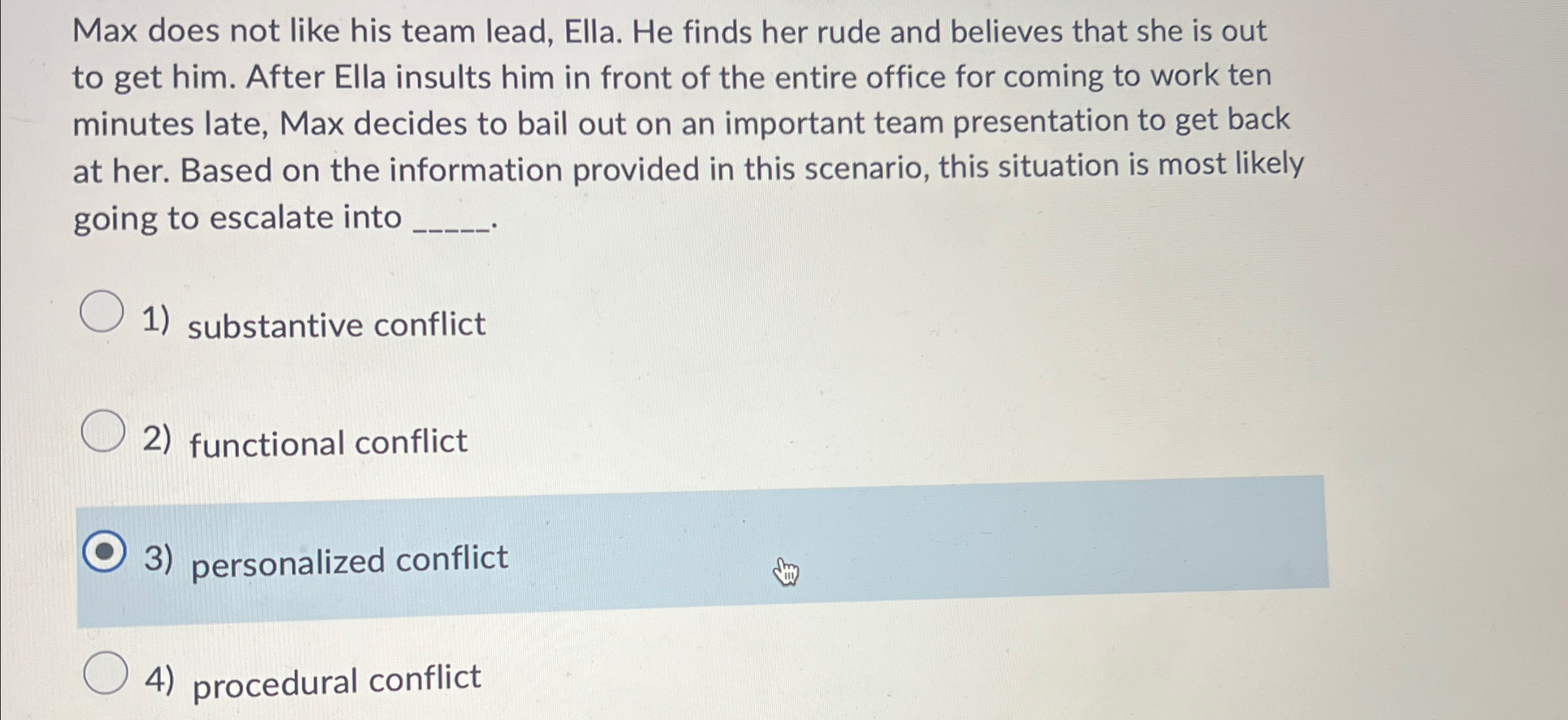  Max does not like his team lead, Ella. He finds her