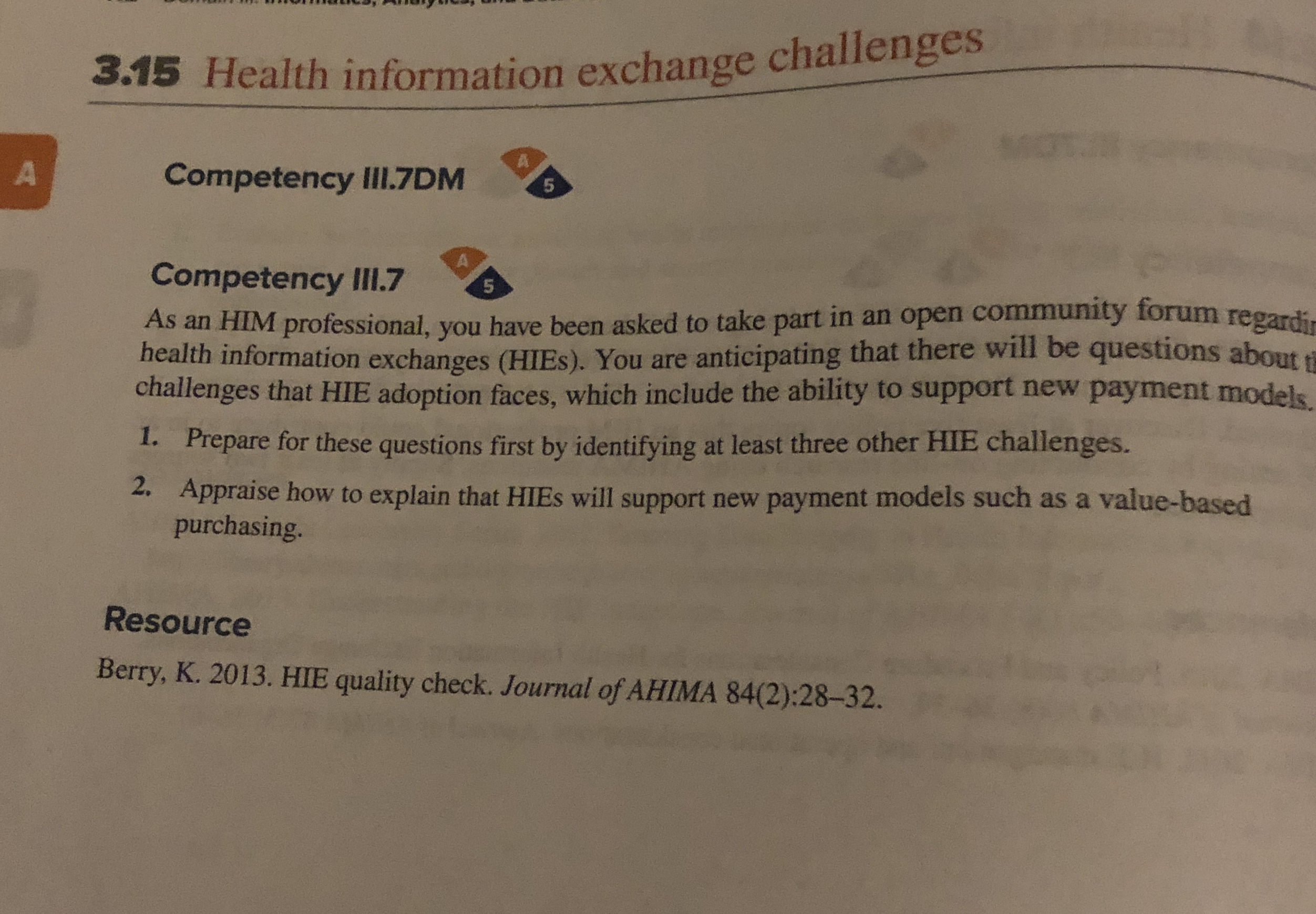  Competency III.7DM Competency III. 7 As an HIM professional, you have