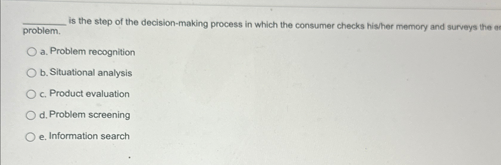  problem. is the step of the decision-making process in which the