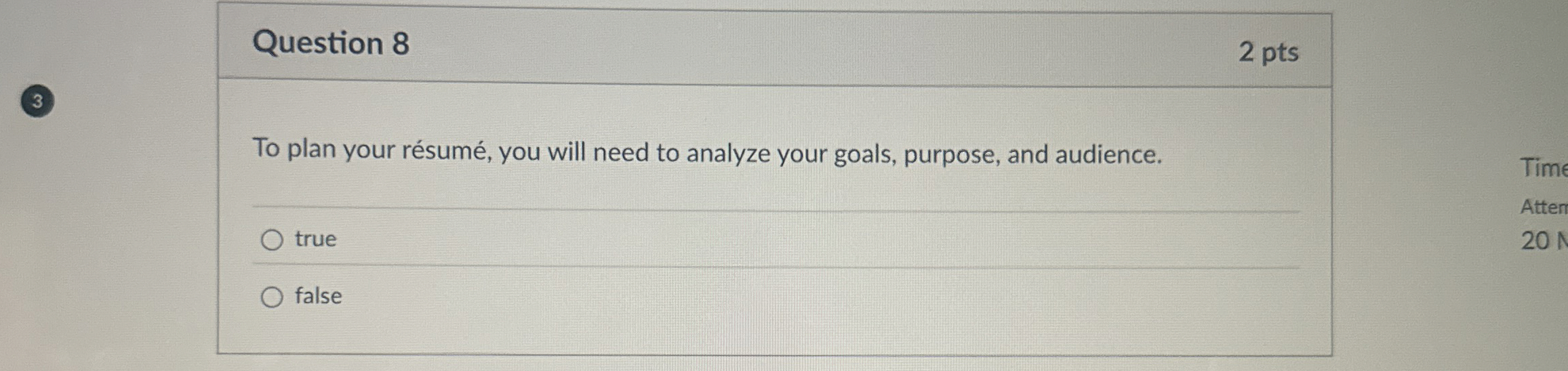  Question 8 To plan your rsum, you will need to analyze