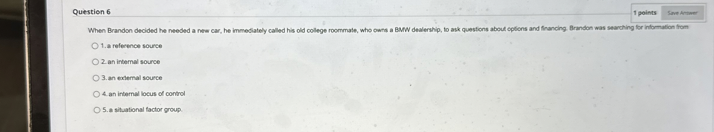  Question 6 1 points a reference source an internal source an