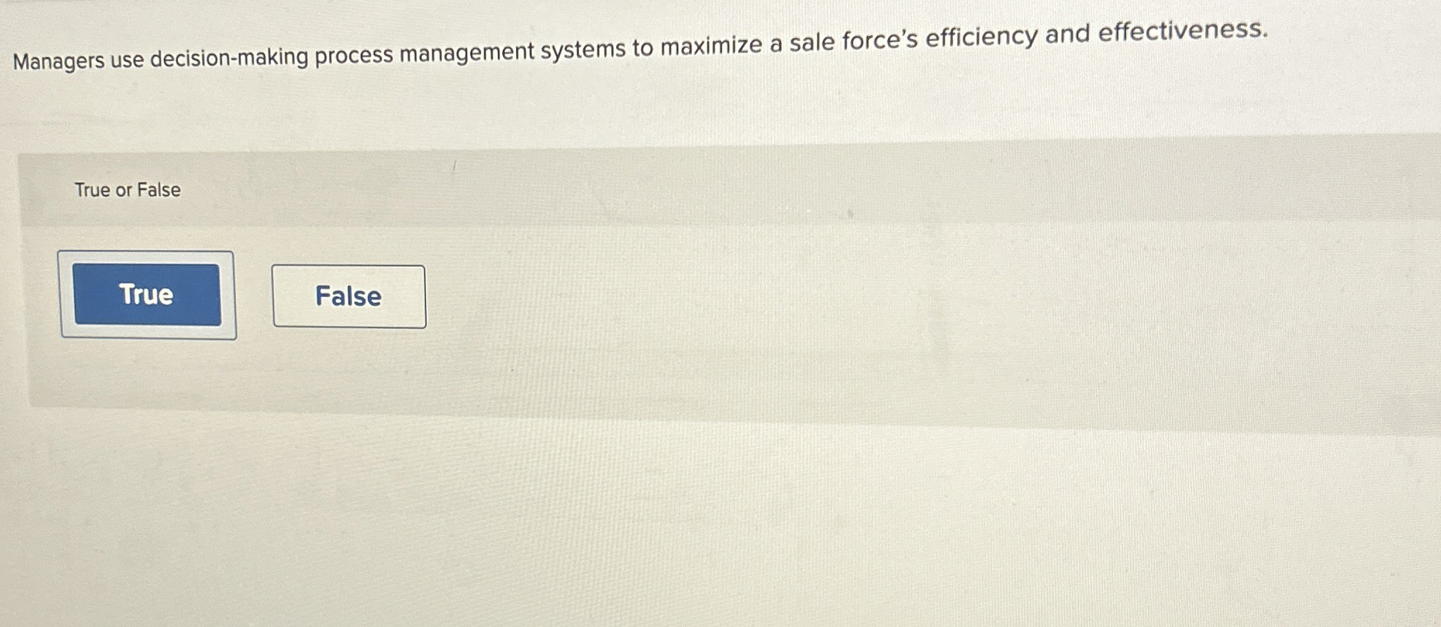  Managers use decision-making process management systems to maximize a sale force's