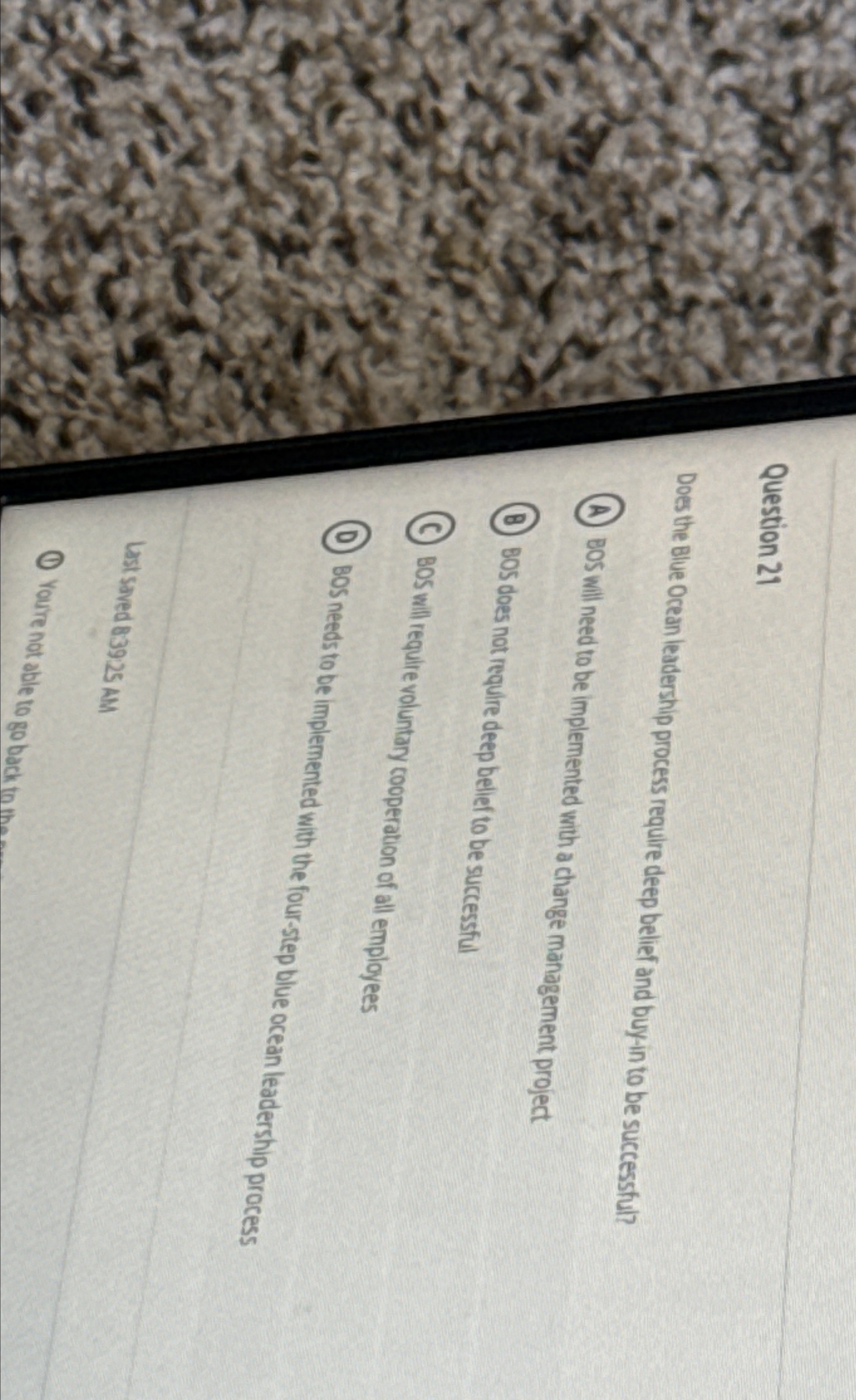  Question 21 Does the Blue Ocean leadership process require deep belief