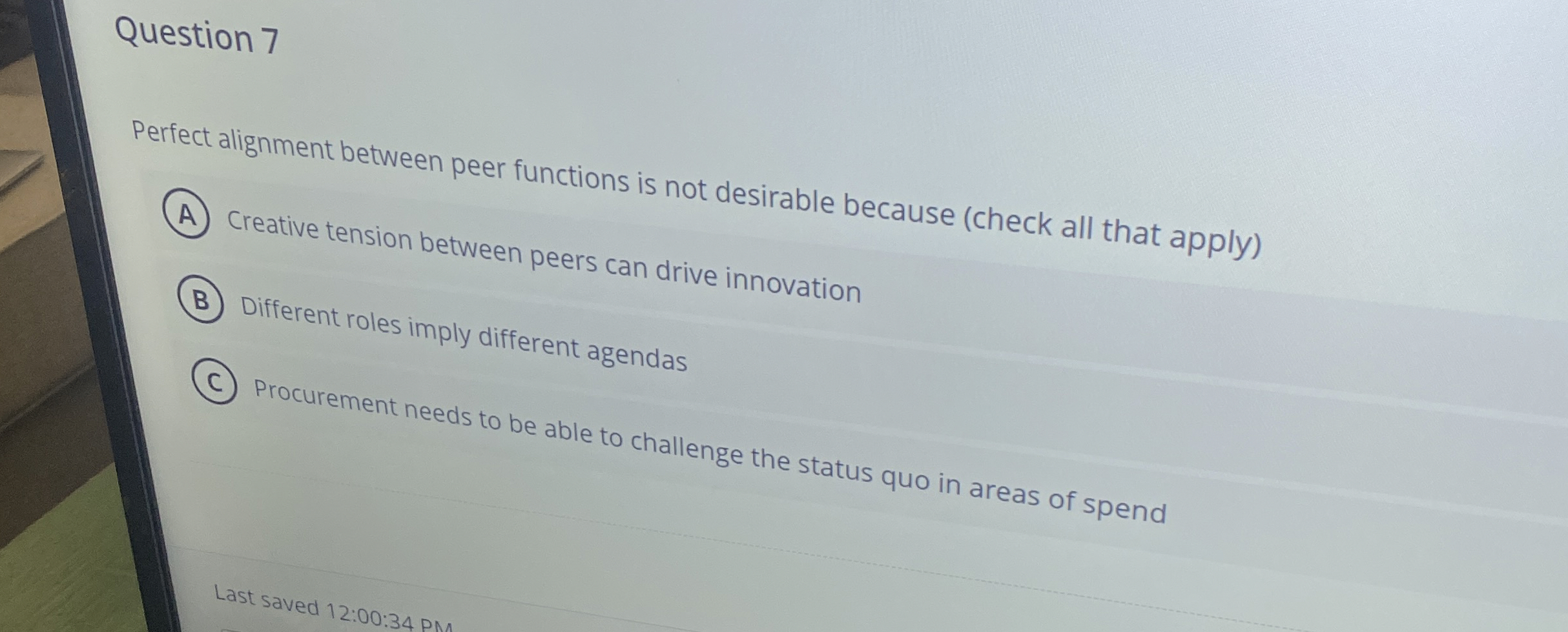  Question 7 Perfect alignment between peer functions is not desirable because