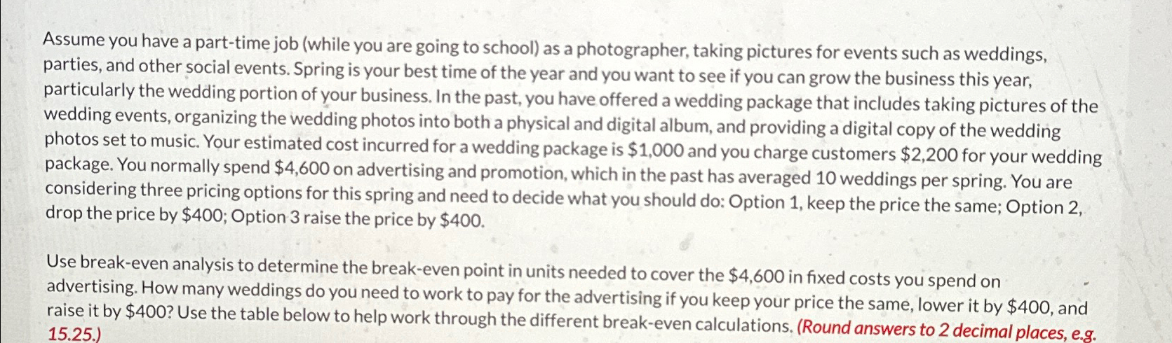  Assume you have a part-time job (while you are going to