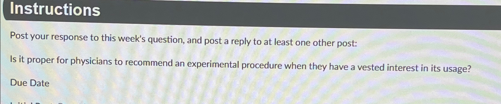  Instructions Post your response to this week's question, and post a