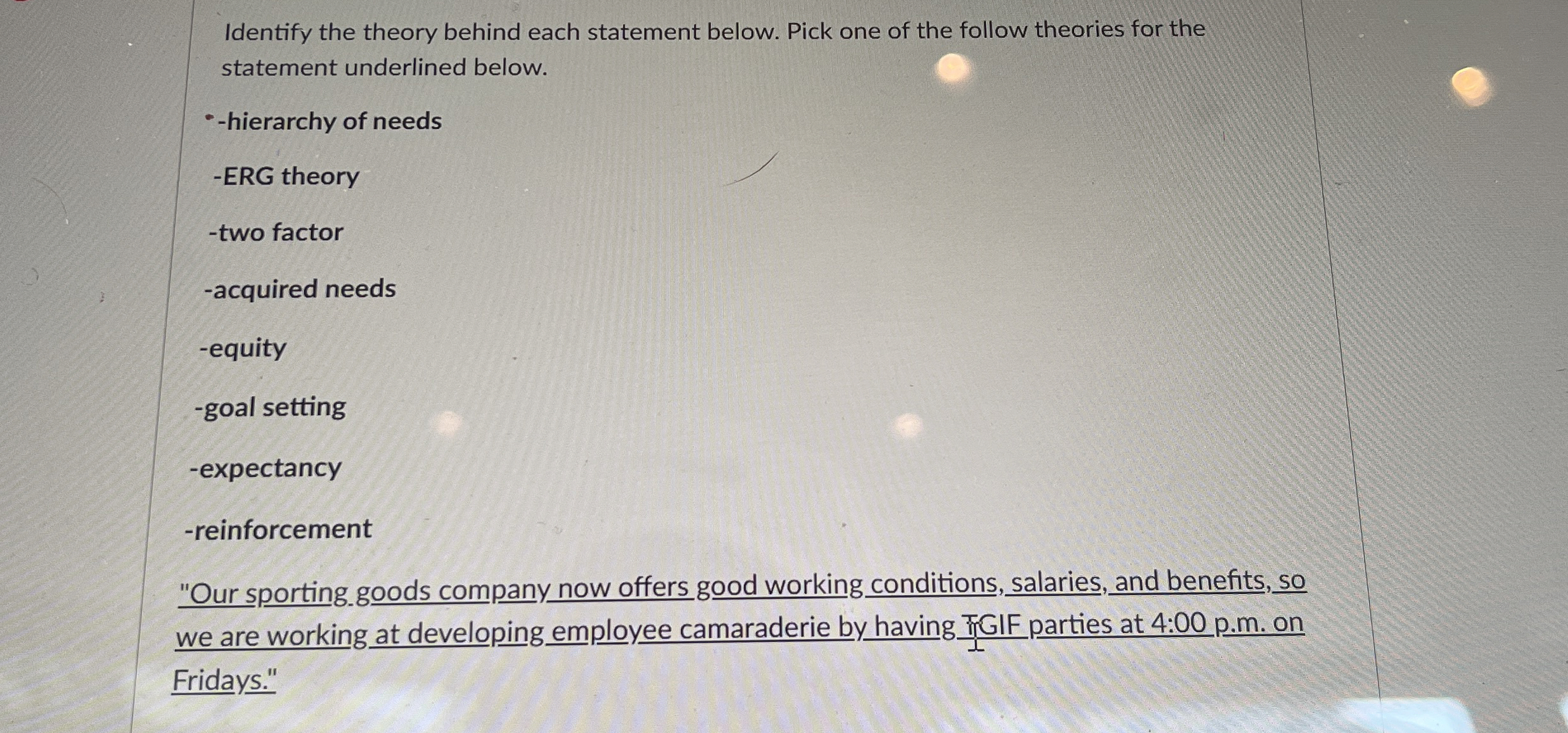  Identify the theory behind each statement below. Pick one of the