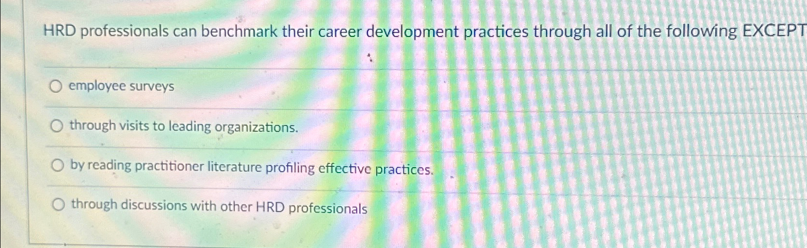  HRD professionals can benchmark their career development practices through all of