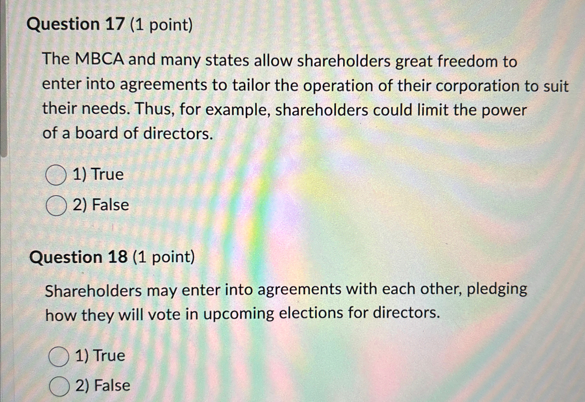  Question 17(1 point) The MBCA and many states allow shareholders great