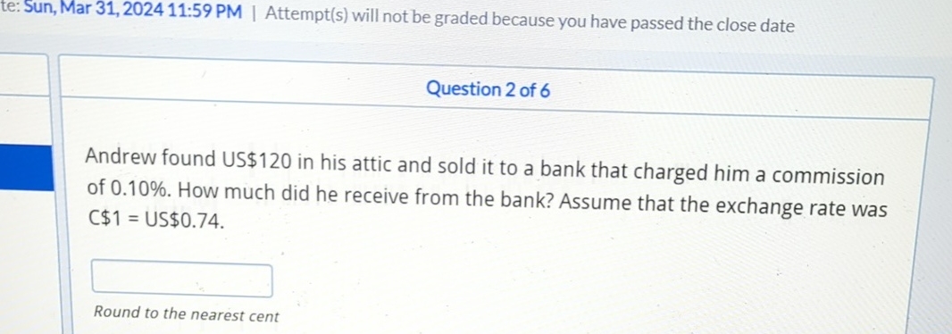  te: Sun, Mar 31,202411:59 PM Attempt(s) will not be graded because