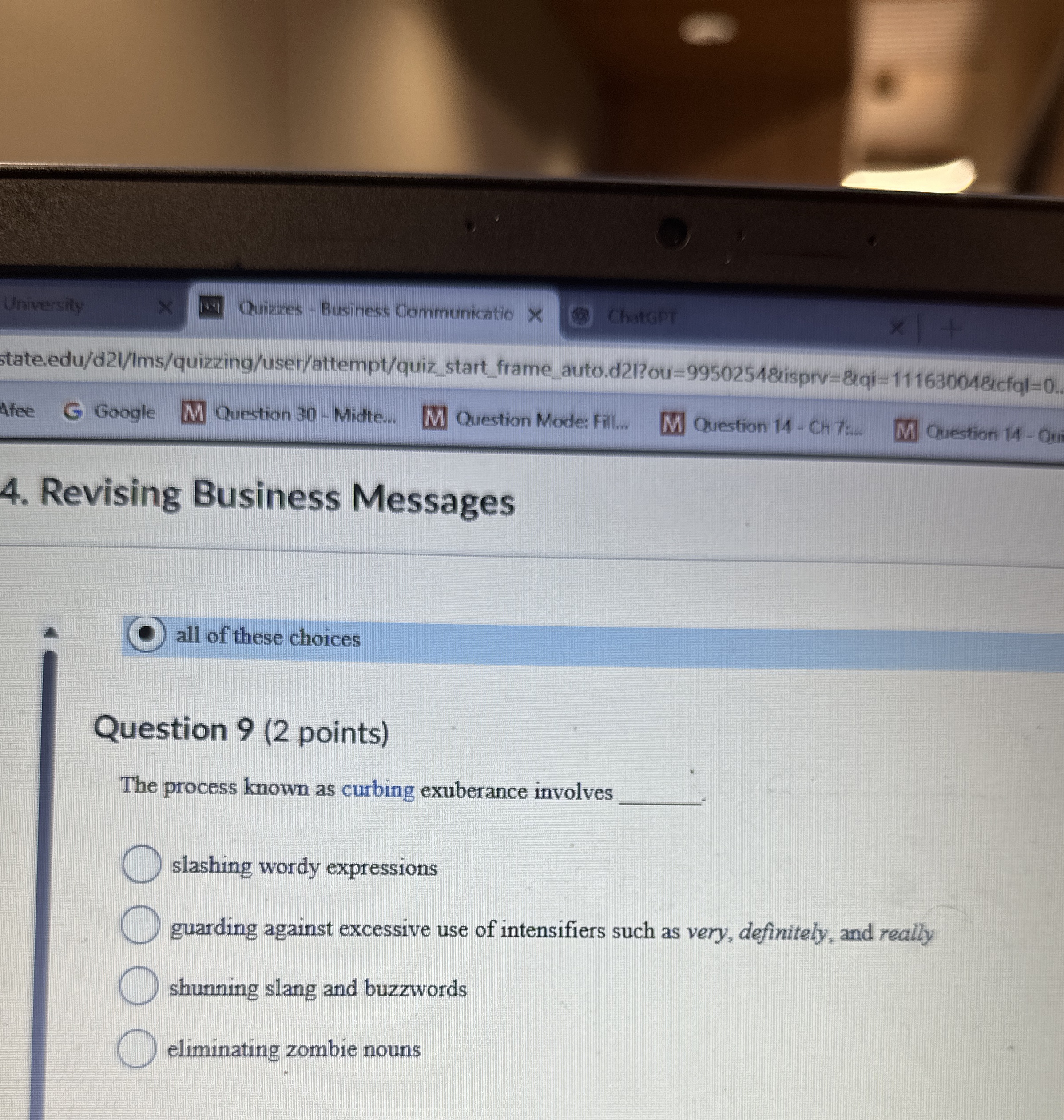  all of these choices Question 9(2 points) The process known as