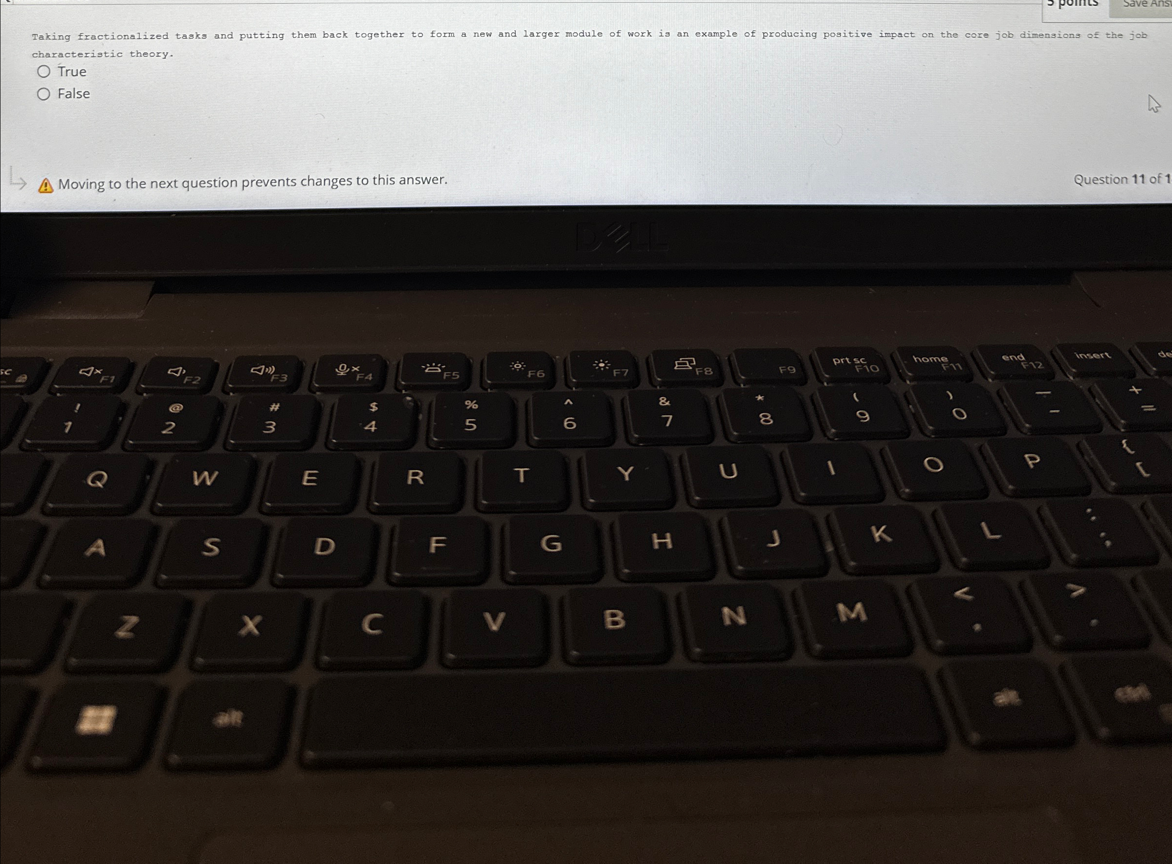  characteristic theory. True False Moving to the next question prevents changes