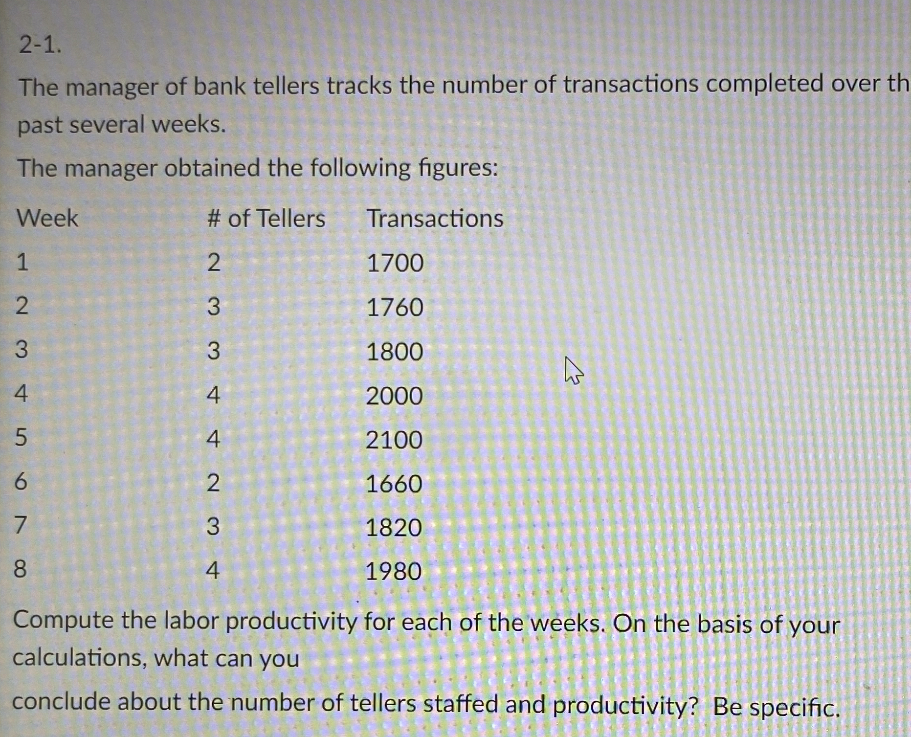  How to solve productivity computations. 2-1. The manager of bank tellers