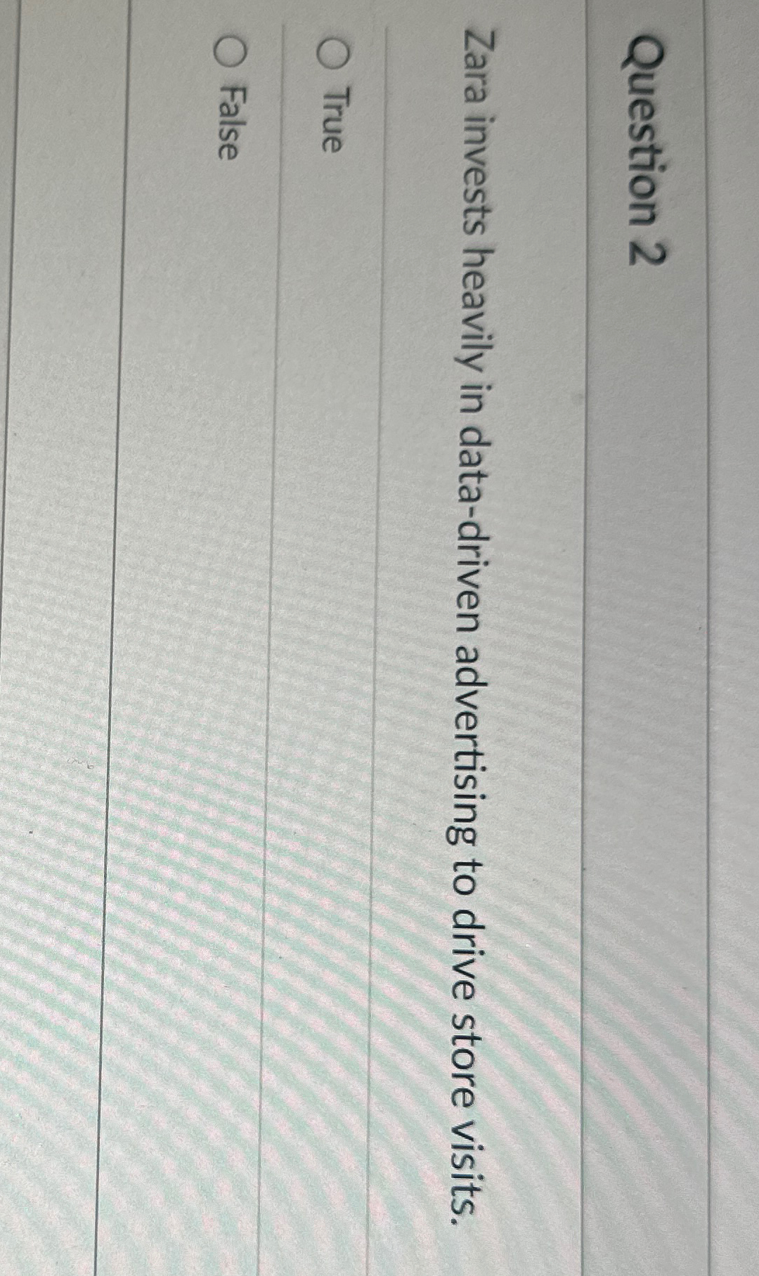  Question 2 Zara invests heavily in data-driven advertising to drive store