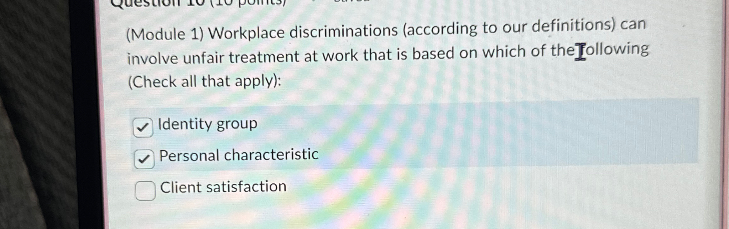  (Module 1) Workplace discriminations (according to our definitions) can involve unfair