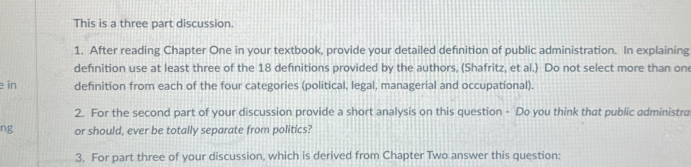  This is a three part discussion. After reading Chapter One in