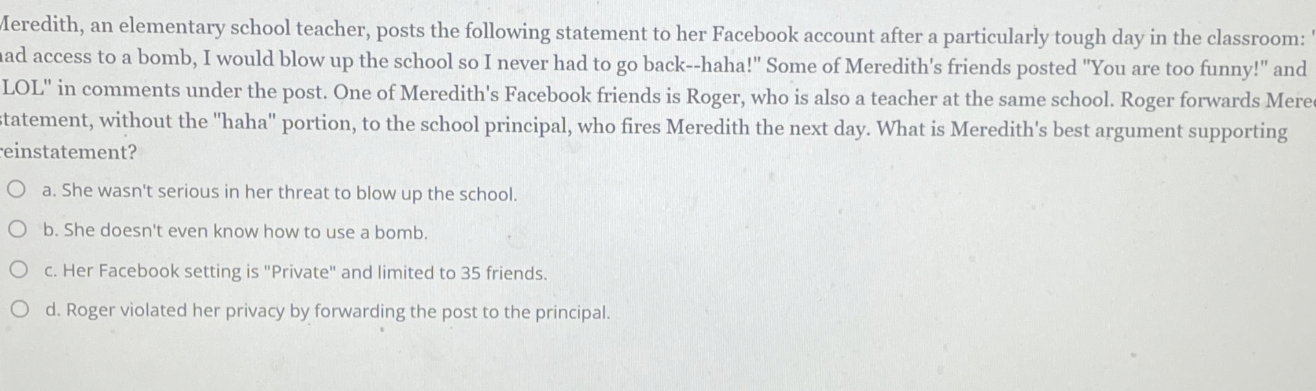  Meredith, an elementary school teacher, posts the following statement to her