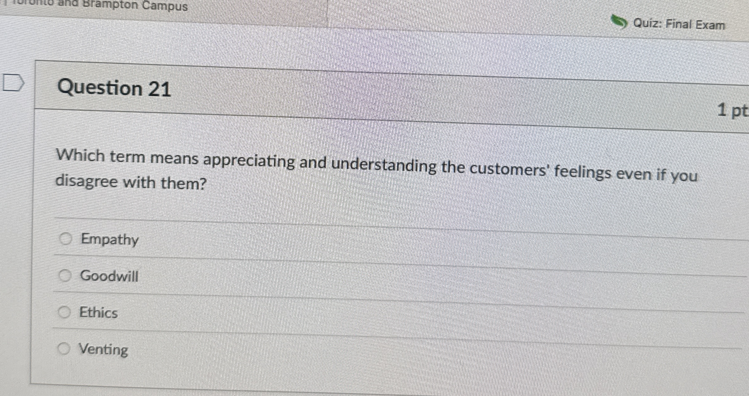  Question 21 Which term means appreciating and understanding the customers' feelings