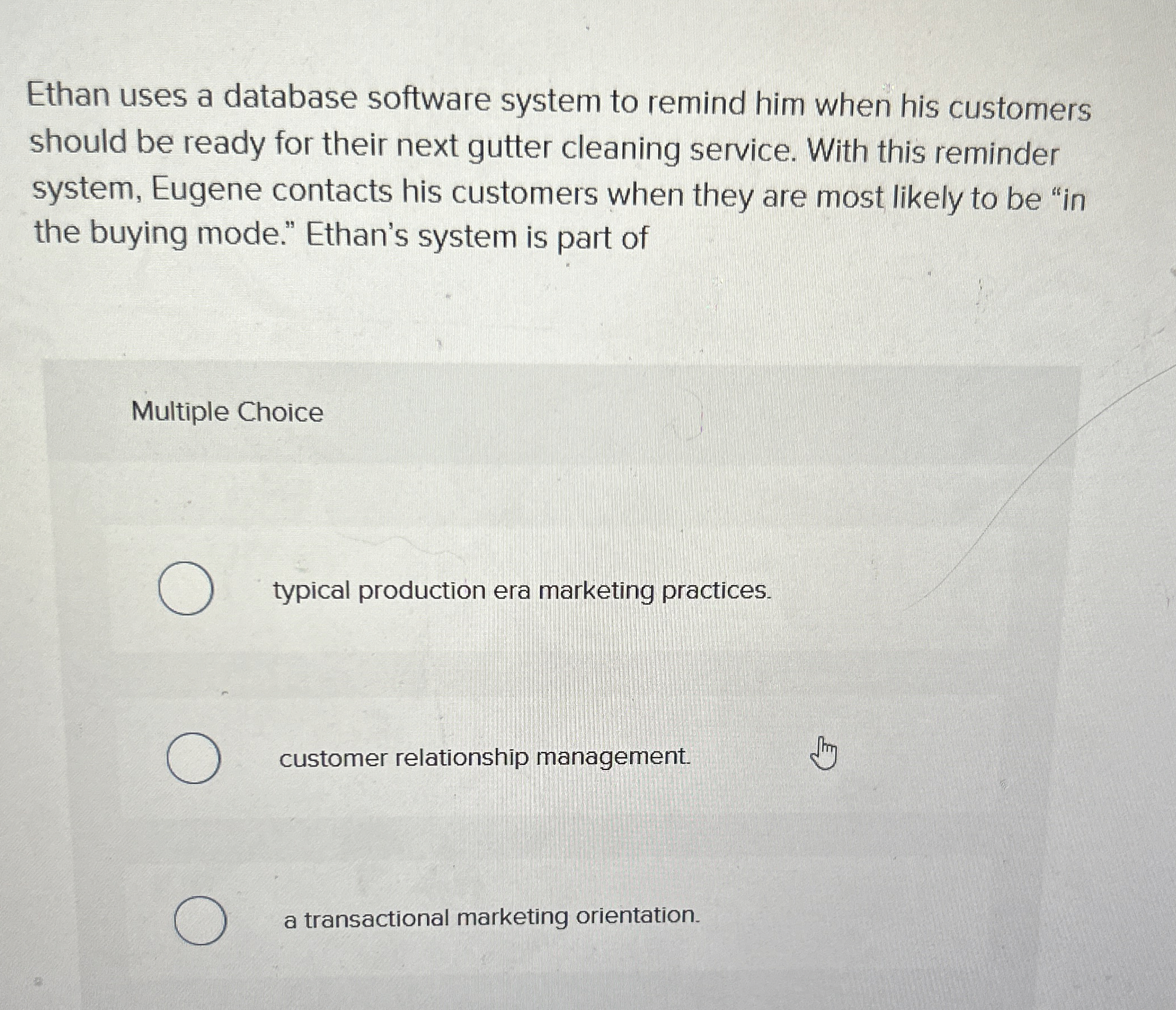  Ethan uses a database software system to remind him when his