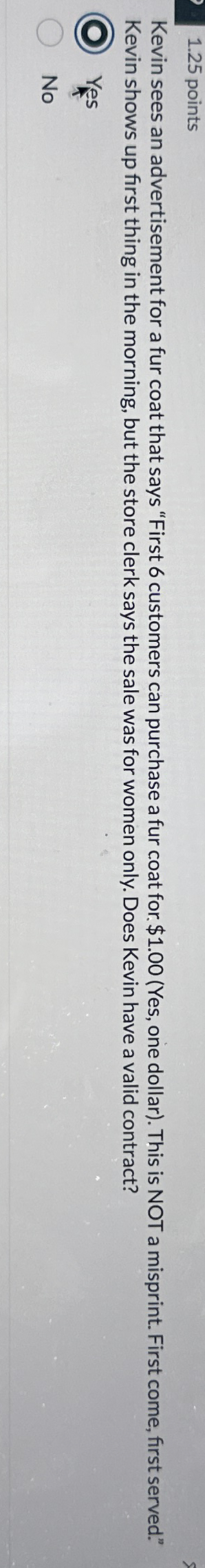  1.25 points Kevin sees an advertisement for a fur coat that