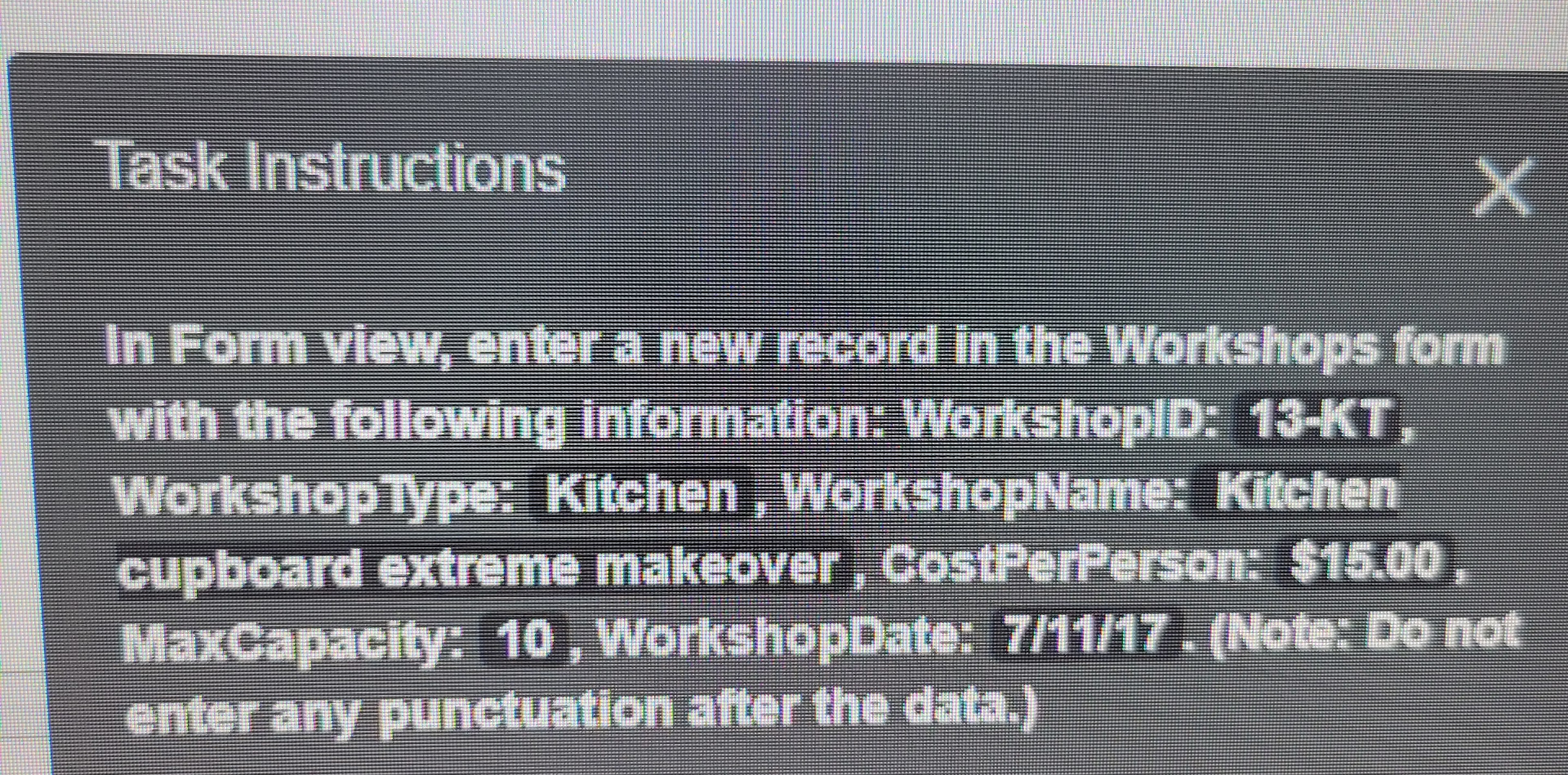  Task Instructions In Form view, enter a new reserd in the
