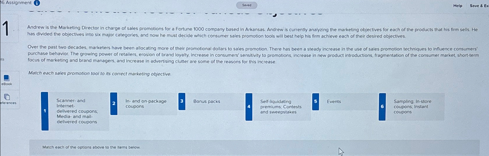  16 Assignment (i) Saved Help Save & Ex 1. Andrew is