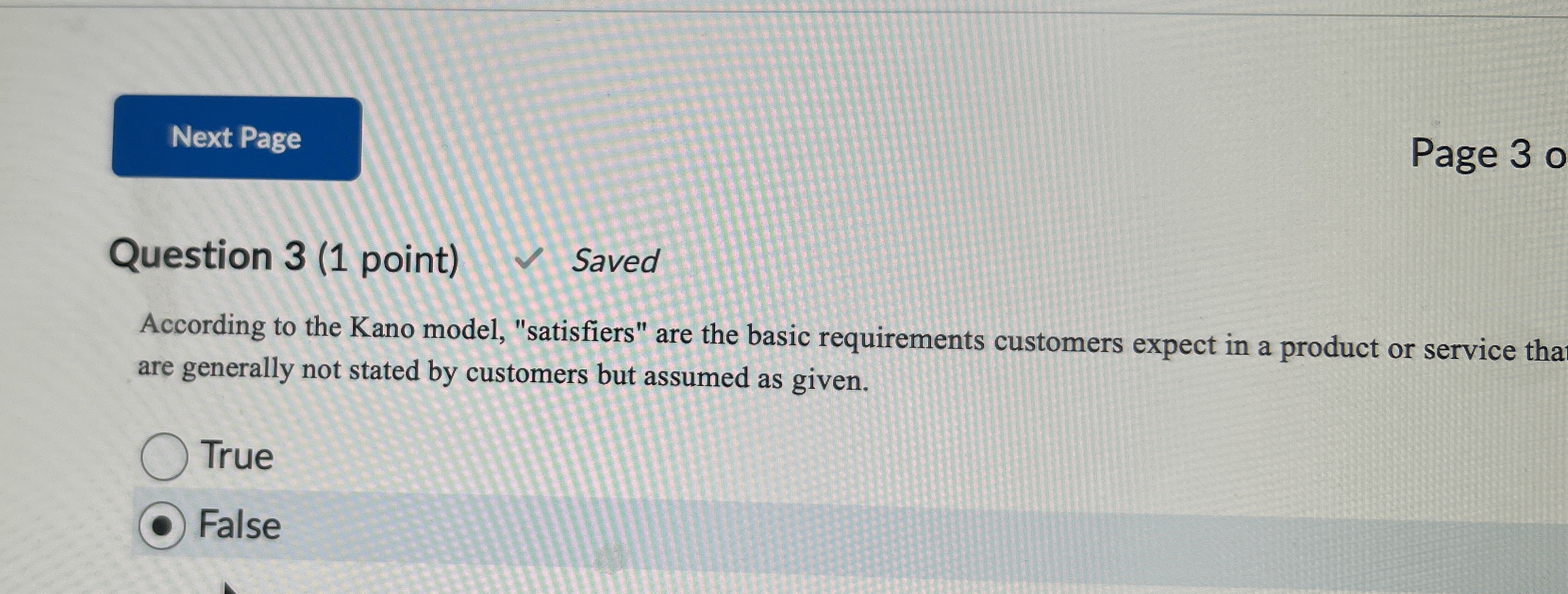 Question 3(1 point) According to the Kano model, "satisfiers" are the