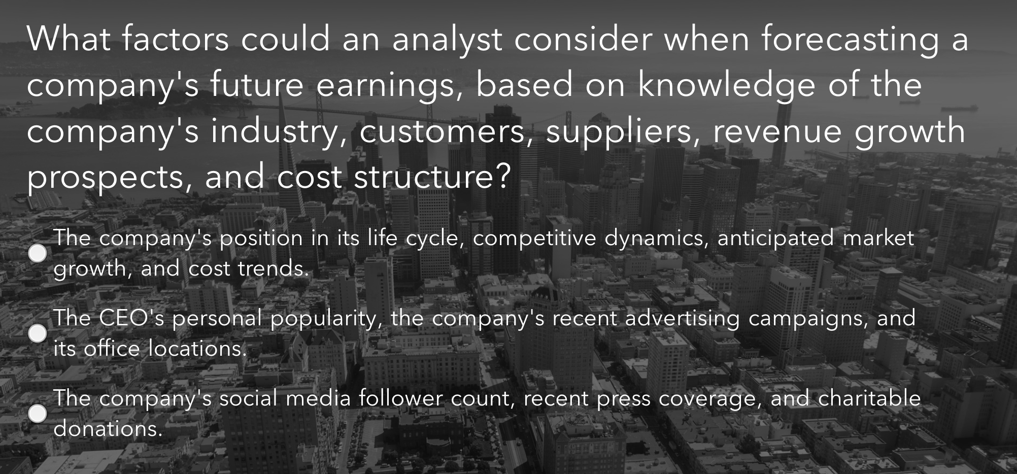  What factors could an analyst consider when forecasting a company's future