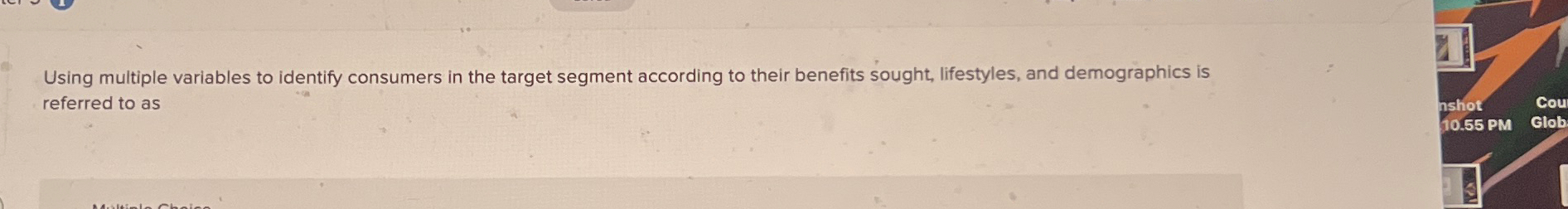  Using multiple variables to identify consumers in the target segment according