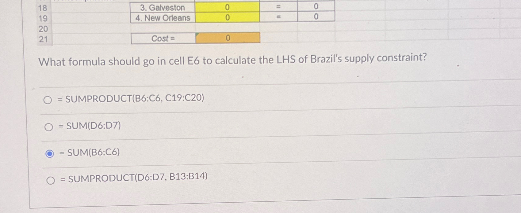  18 19 20 21 \table[[3. Galveston,0,=,0],[4. New Orleans,0,=,0]] \table[[Cost =,0]] What