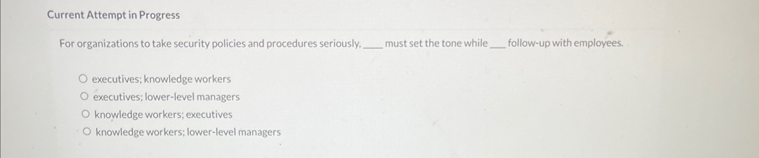  Current Attempt in Progress For organizations to take security policies and