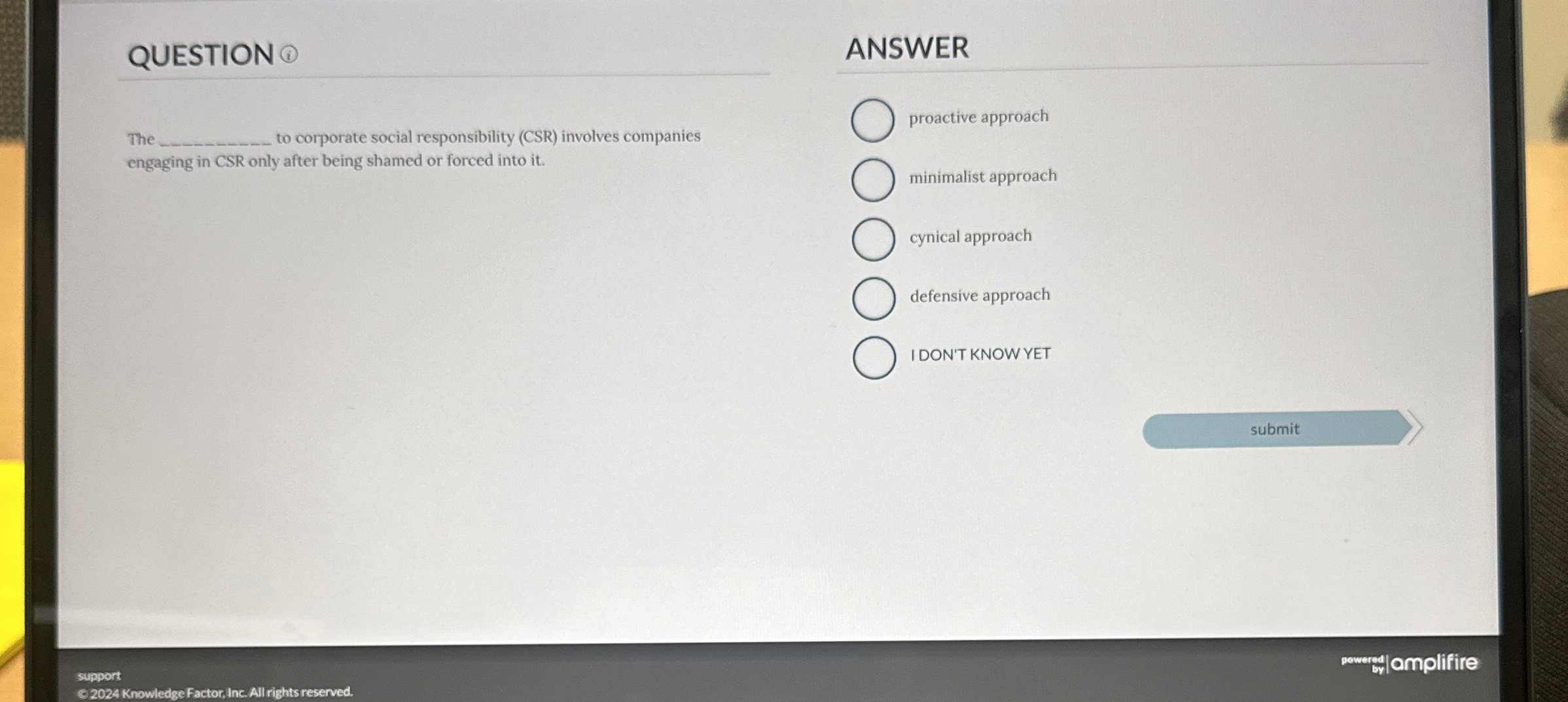  QUESTION The to corporate social responsibility (CSR) involves companies engaging in