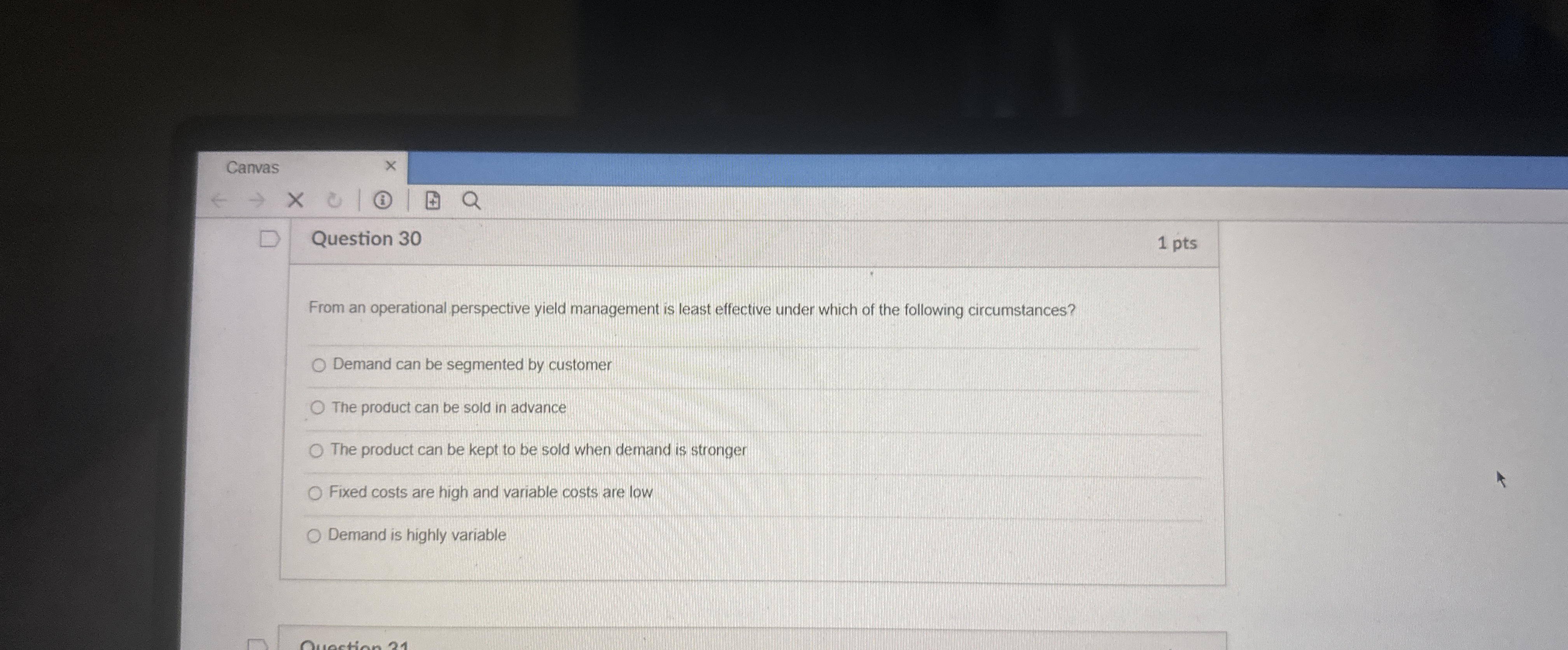  Canvas (1) Question 30 1 pts From an operational perspective yield