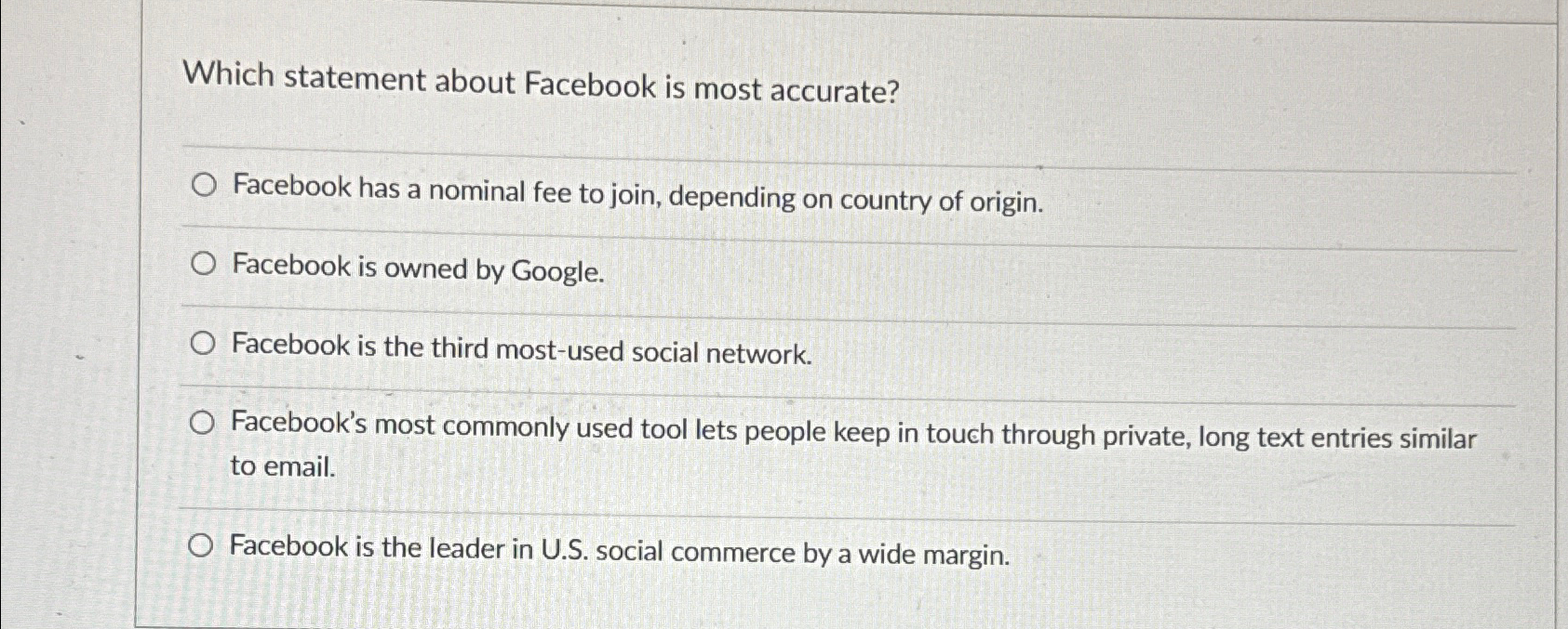  Which statement about Facebook is most accurate? Facebook has a nominal