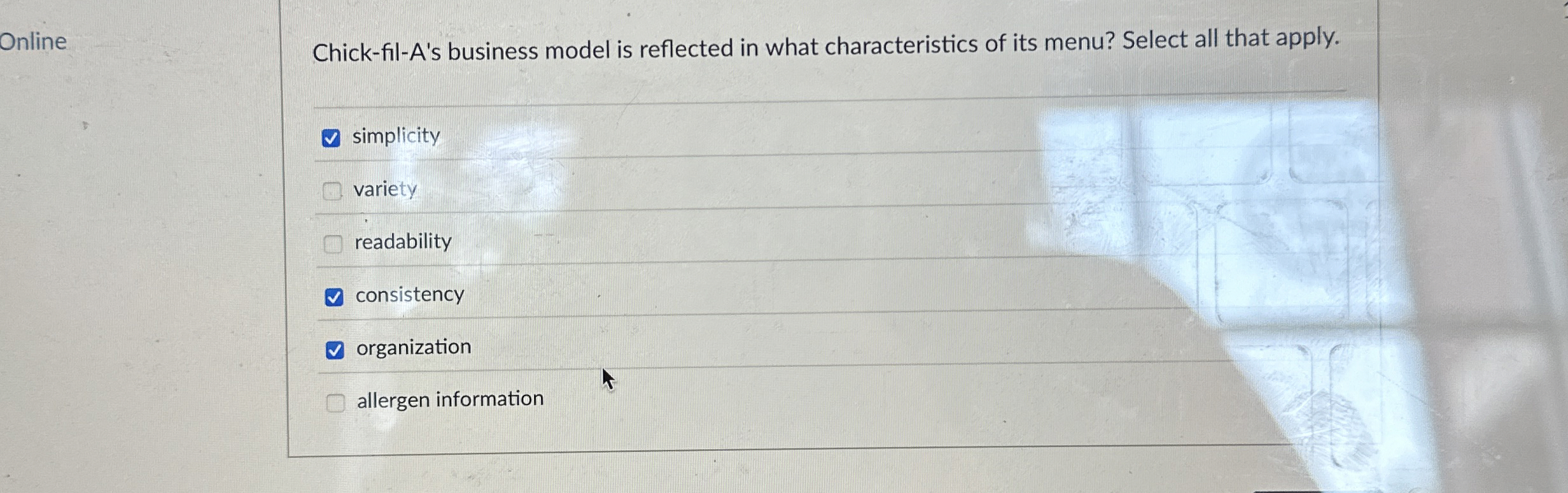  Chick-fil-A's business model is reflected in what characteristics of its menu?