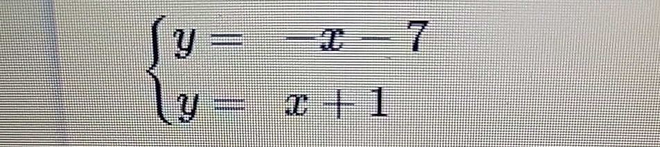  y=-x-7 y=x+1 
