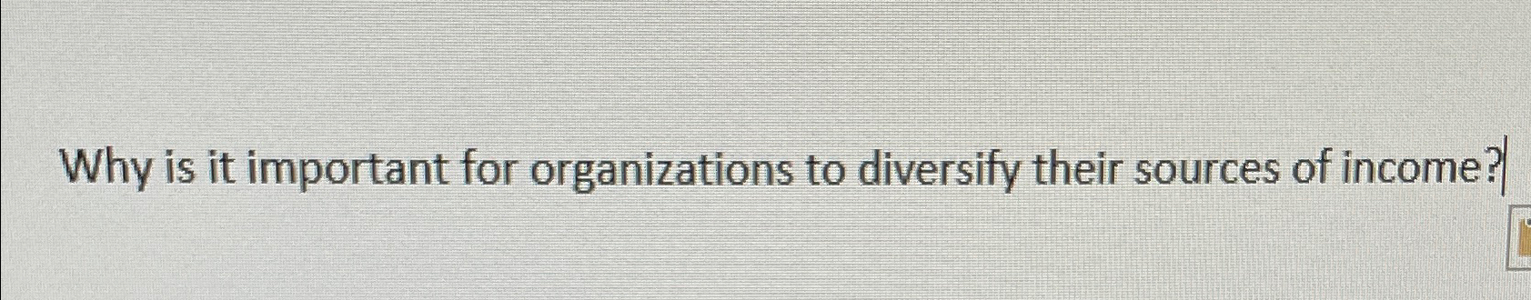  Why is it important for organizations to diversify their sources of