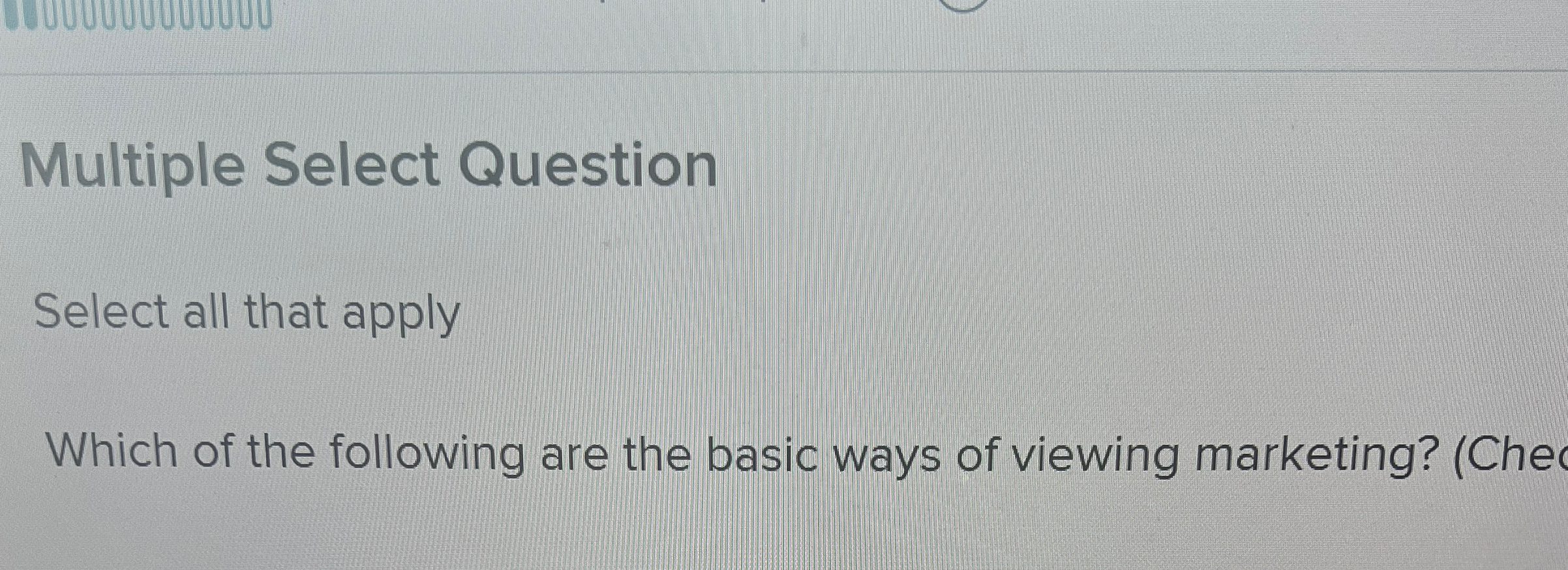  Multiple Select Question Select all that apply Which of the following