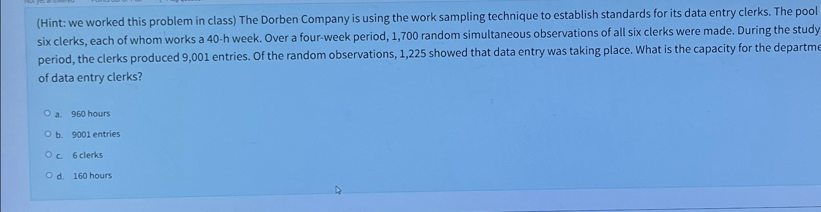  (Hint: we worked this problem in class) The Dorben Company is