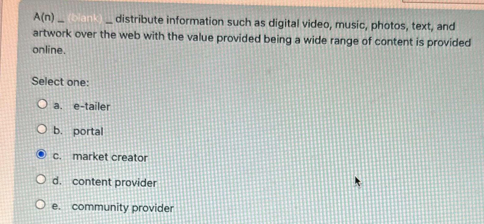  A(n)q, distribute information such as digital video, music, photos, text, and